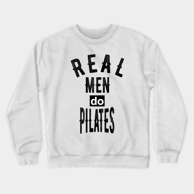 Pilates Funny Gift for Men Crewneck Sweatshirt by OriginalGiftsIdeas